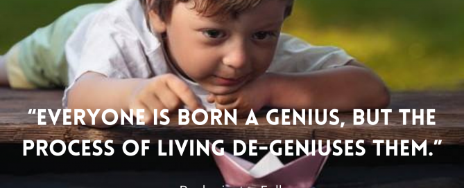We Are Born With Inherent Potential A Creative Genius
