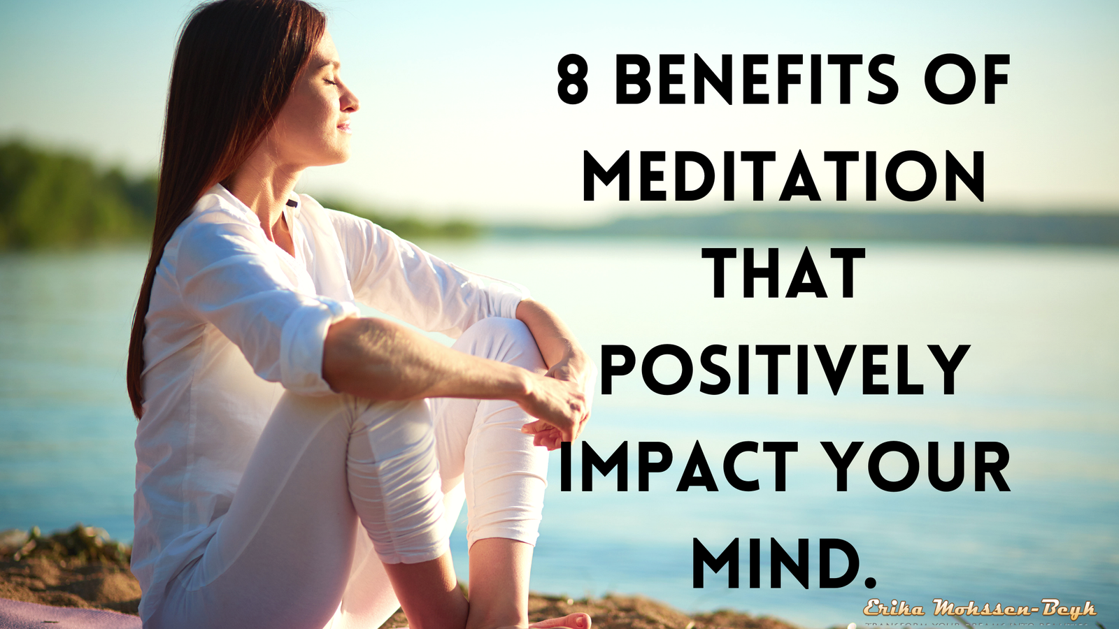 8 Benefits of Meditation for a better Mind
