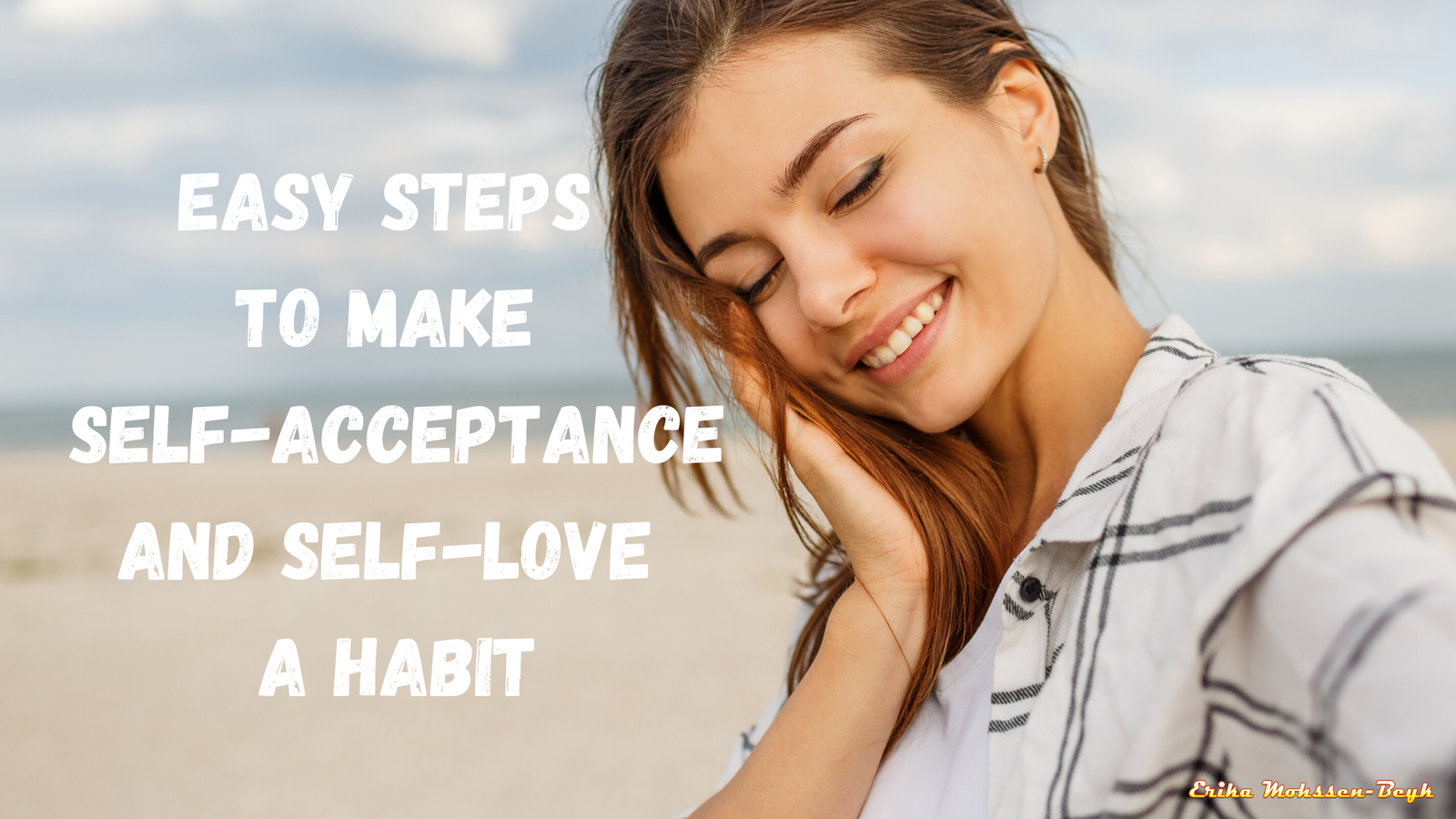 Easy steps to make self-acceptance and self-love a habit