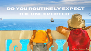 Do You Routinely Expect the Unexpected?