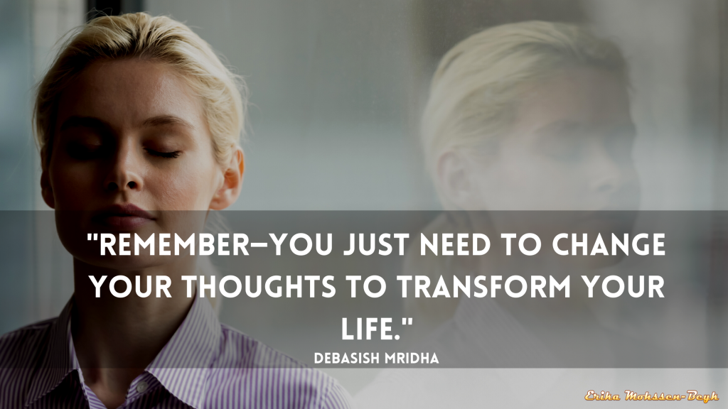 How You Can Improve Your Life if You Change Your Thinking